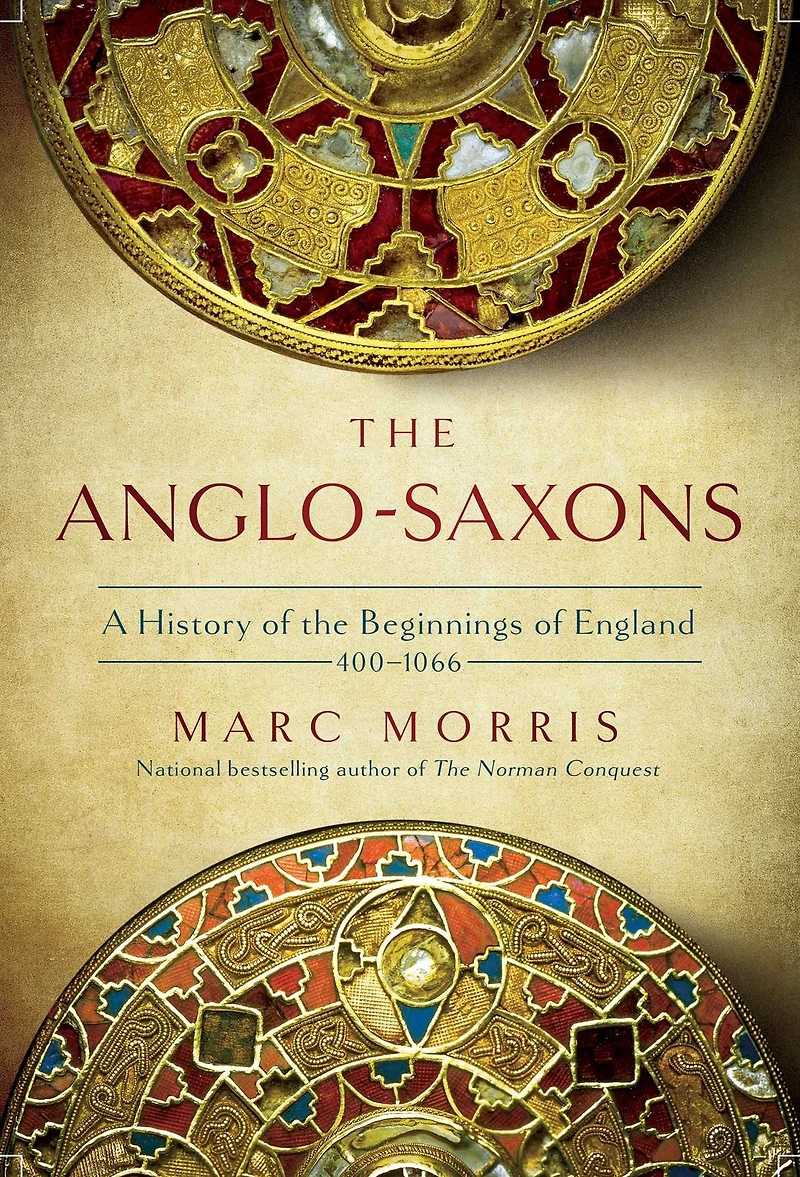 the Anglo-Saxons: A History of Beginnings England: 400 - 1066