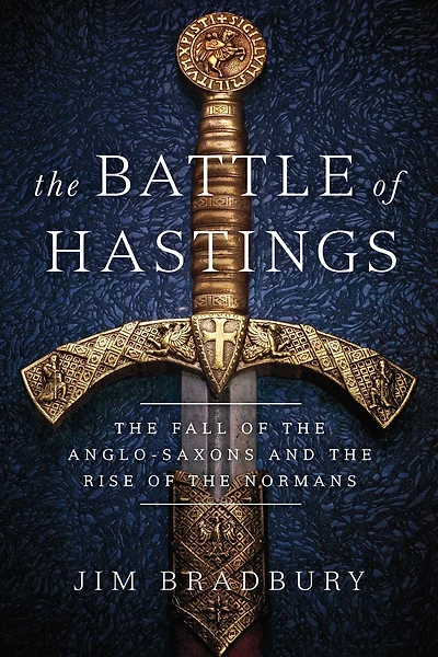 the Battle of Hastings: Fall Anglo-Saxons and Rise Normans
