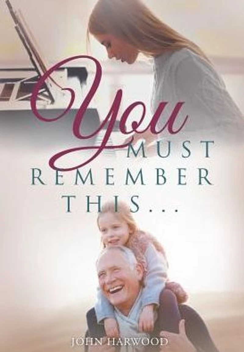 You Must Remember This...