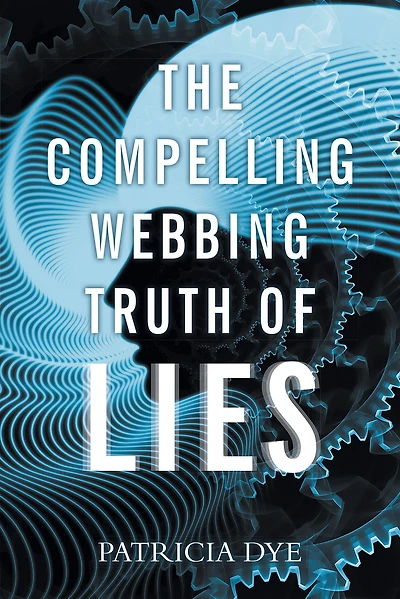 The Compelling Webbing Truth of Lies