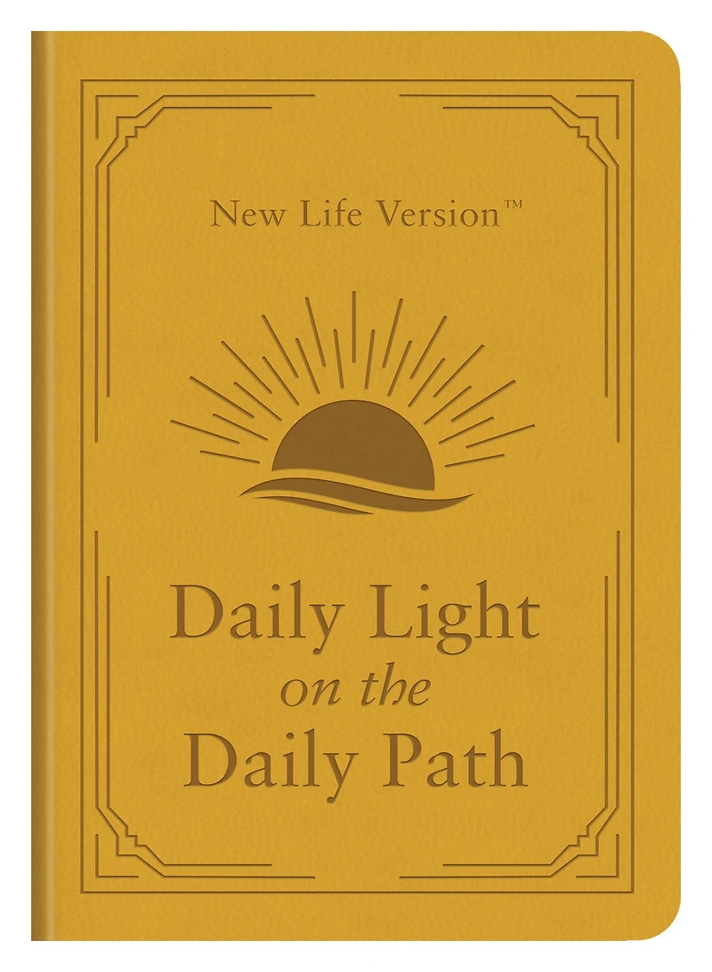 Daily Light on the Path: New Life Version