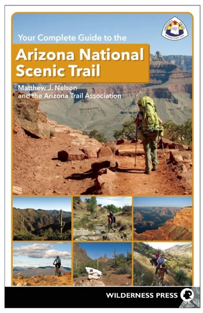 Your Complete Guide to the Arizona National Scenic Trail