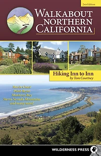Walkabout Northern California: Hiking Inn to