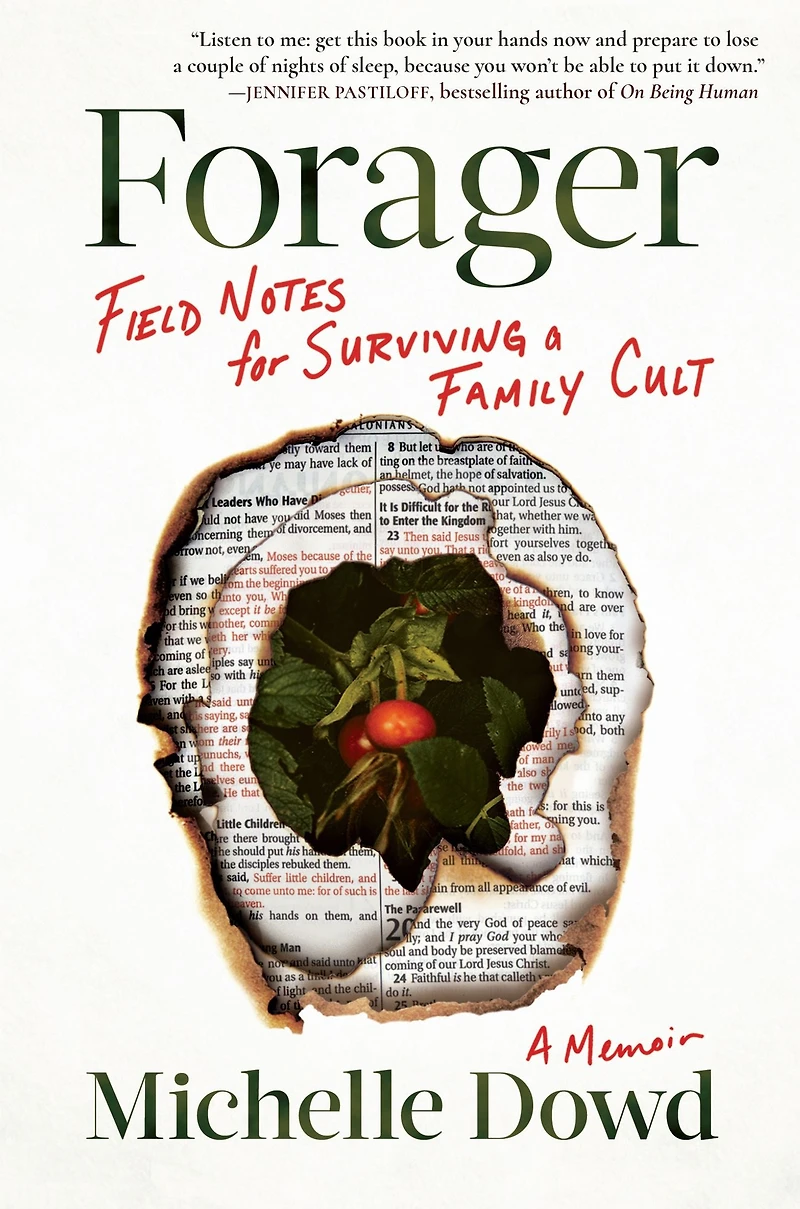 Forager: Field Notes for Surviving a Family Cult: Memoir