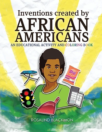 Inventions Created by African Americans: An Educational Coloring Book