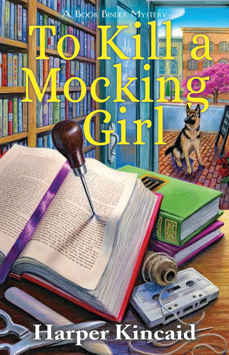 To Kill A Mocking Girl: Bookbinding Mystery