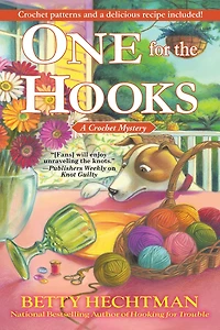 One for the Hooks: A Crochet Mystery