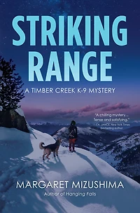Striking Range (Timber Creek K-9 Mystery #7)