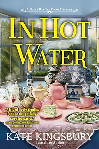 Hot Water: A Misty Bay Tea Room Mystery