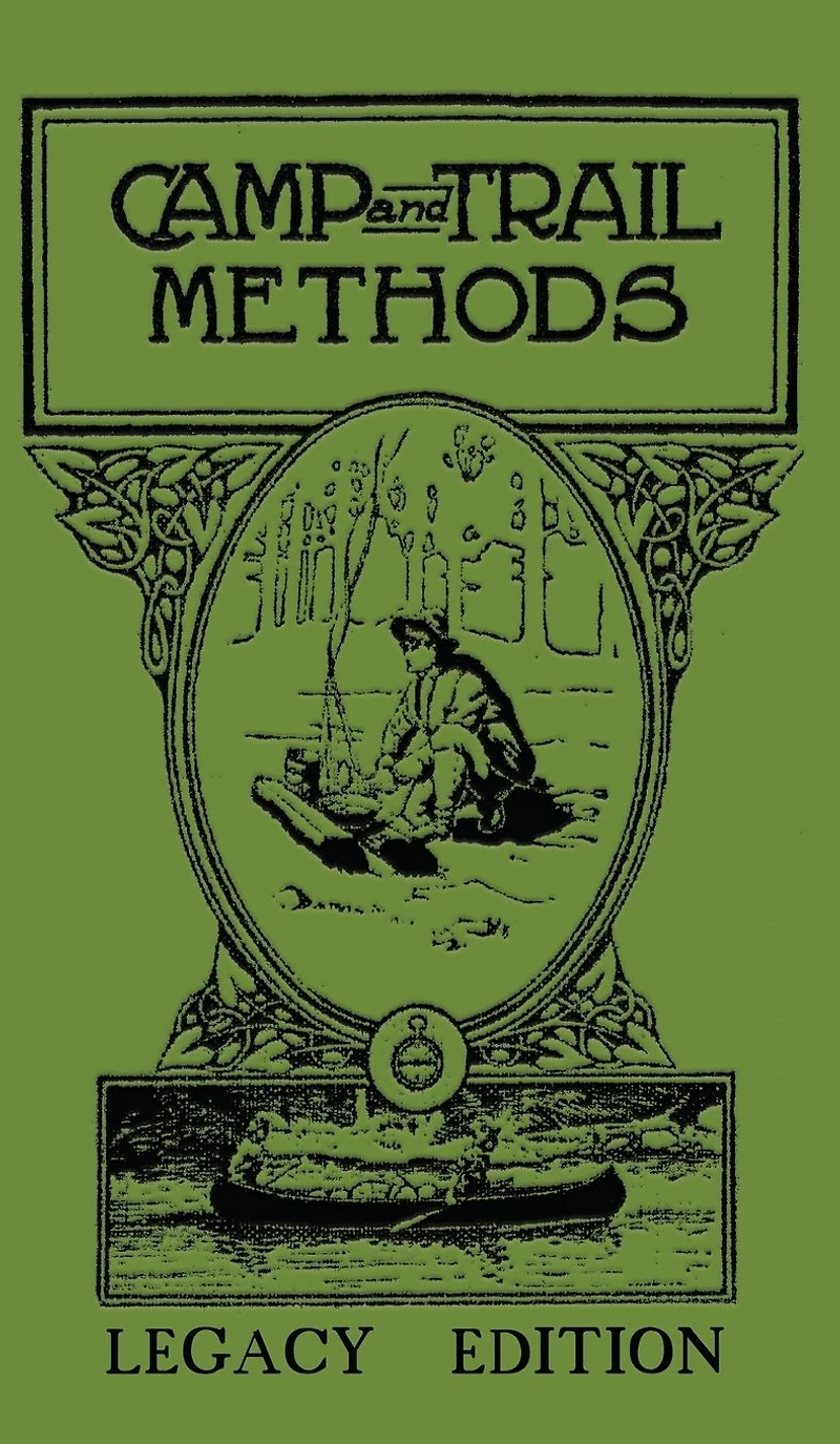 Camp And Trail Methods (Legacy Edition)