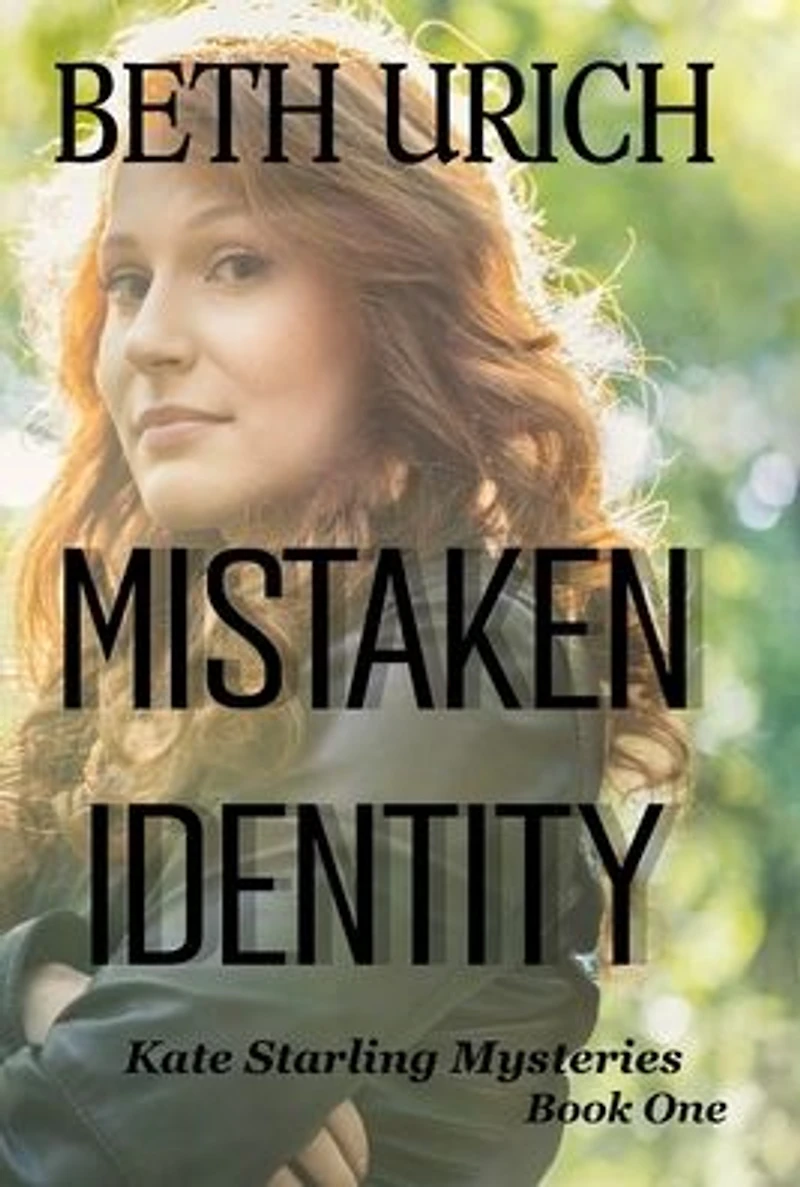 Mistaken Identity: Kate Starling Mysteries Book One