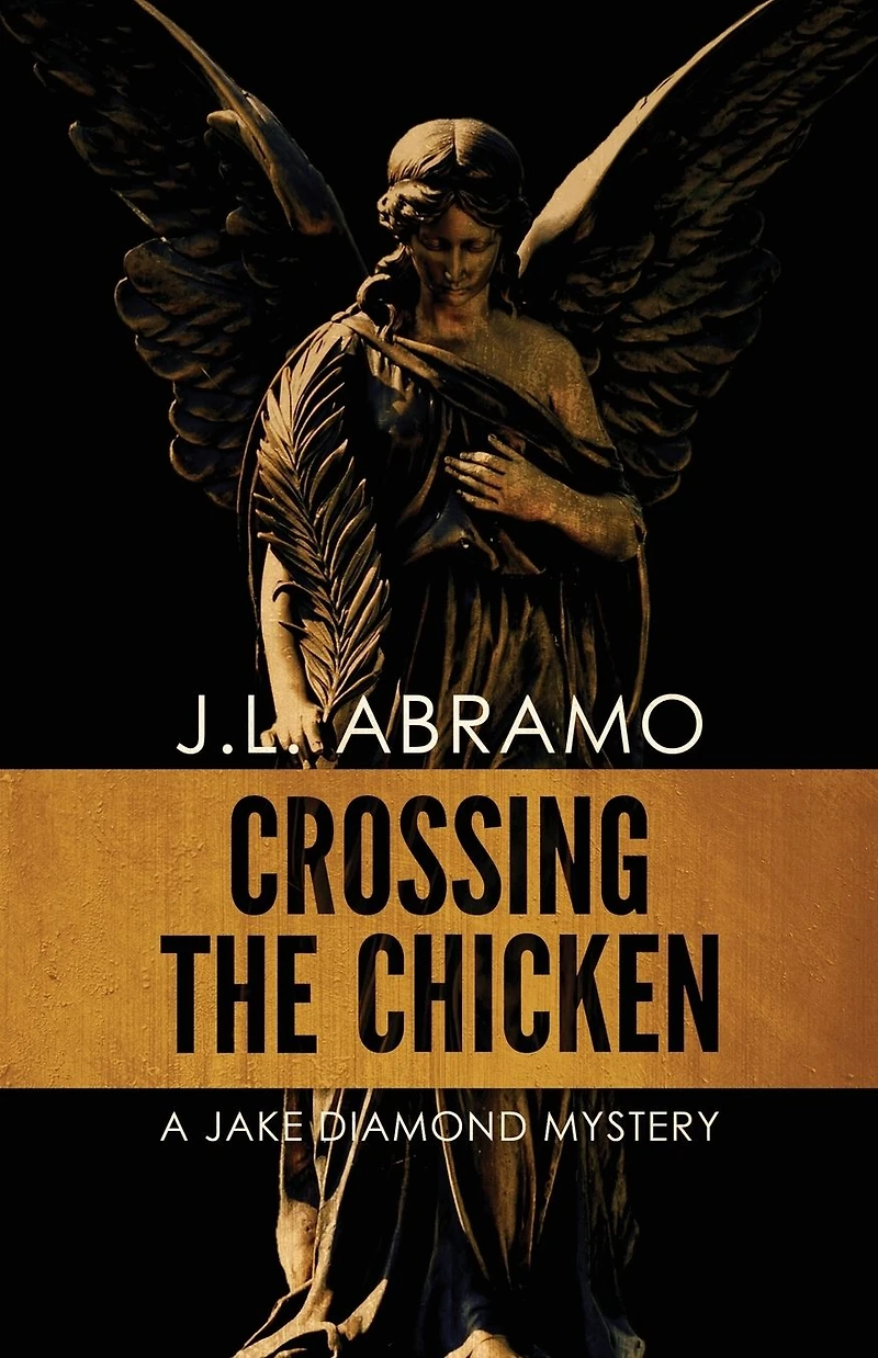 Crossing the Chicken: A Jake Diamond Mystery