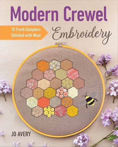 Modern Crewel Embroidery: 15 Fresh Samplers Stitched with Wool