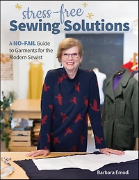 Stress-Free Sewing Solutions: A No-Fail Guide to Garments for the Modern Sewist