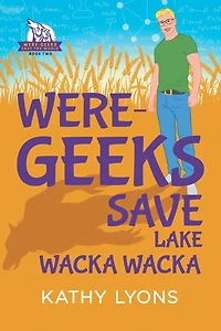 Were-Geeks Save Lake Wacka
