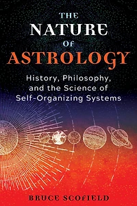 the Nature of Astrology: History, Philosophy, and Science Self-Organizing Systems