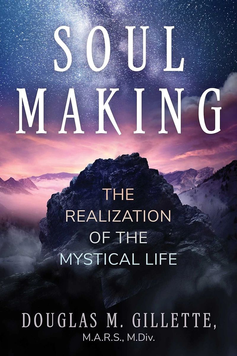 Soul Making: the Realization of Mystical Life