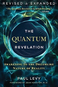 the Quantum Revelation: Awakening to Dreamlike Nature of Reality