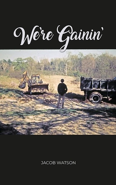 We're Gainin': Collins Brook, A Maine Free School - Memoir