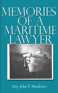 Memories of a Maritime Lawyer