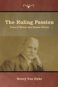 The Ruling Passion Tales Of Nature And Human