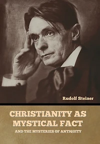 Christianity as Mystical fact and the mysteries of antiquity