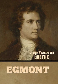 Egmont: ein Trauerspiel funf Aufzugen