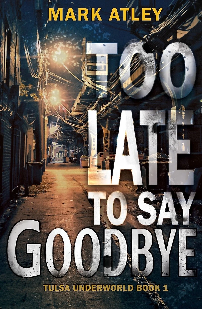 Too Late To Say Goodbye