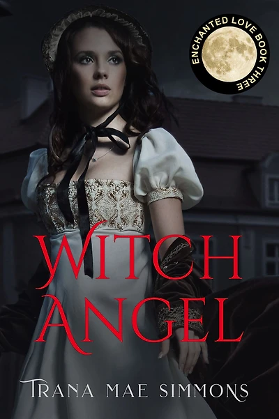 Witch Angel (Enchanted Love, Book 3)