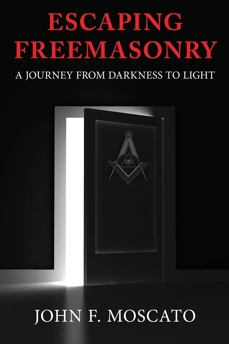 Escaping Freemasonry: A Journey from Darkness to Light