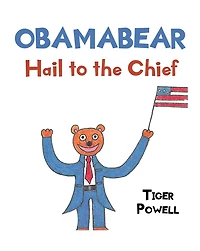 Obamabear: Hail to the Chief