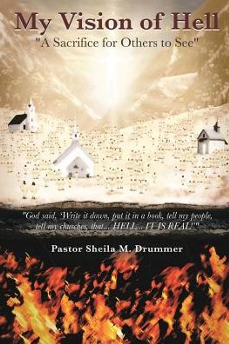 My Vision of Hell: A Sacrifice for Others to See