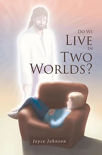 Do We Live Two Worlds?