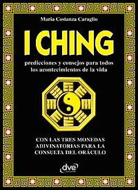 I ching: Historia, significado y uso del I Ching
