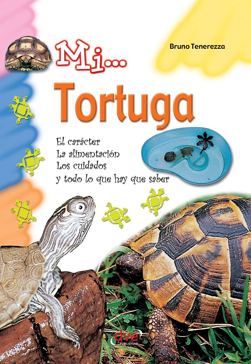 Mi... Tortuga: Guía sencilla para conocer y cuidar a una tortuga: alimentación, hábitat y comportamiento