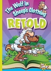 The Wolf in Sheep's Clothing Retold