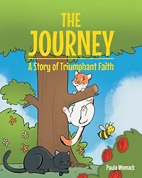 The Journey: A Story of Triumphant Faith