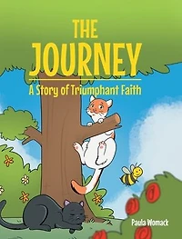 The Journey: A Story of Triumphant Faith