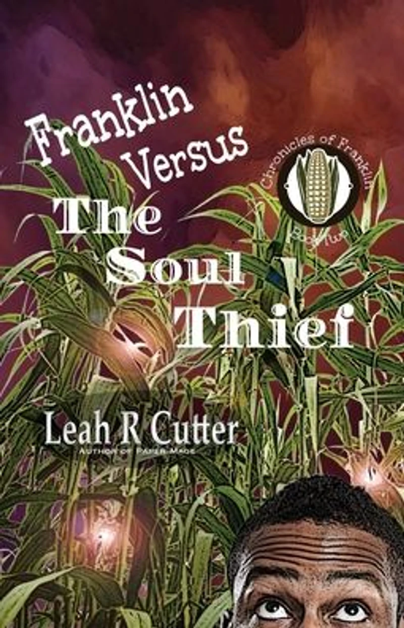 Franklin Versus The Soul Thief (Chronicles of Franklin, #2)