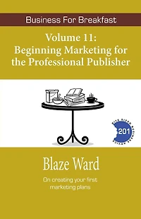 Beginning Marketing for the Professional Publisher