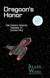 Dragoon's Honor (The Science Officer, #13)