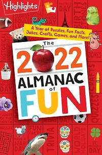 The Almanac of Fun: A Year of Puzzles, Fun Facts, Jokes, Crafts, Games
