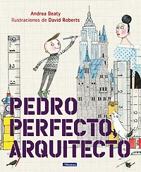 Pedro Perfecto, arquitecto (Iggy Peck, Architect)