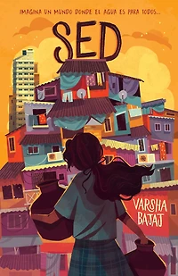 Sed: Imagina un mundo donde el agua es para todos / Thirst