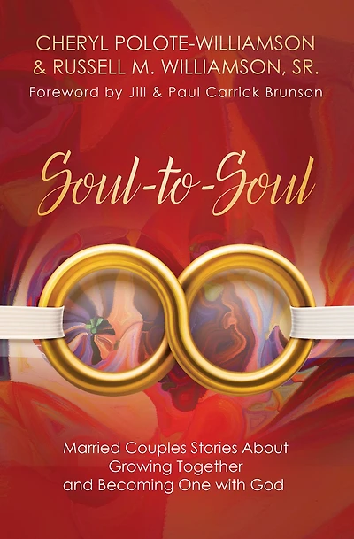 Soul-to-Soul: Married Couples Stories About Growing Together and Becoming One with God