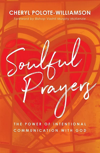 Soulful Prayers: The Power of Intentional Communication with God