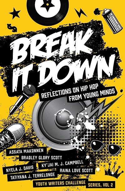 Break It Down: Reflections on Hip Hop from Young Minds