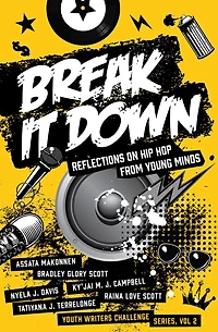 Break It Down: Reflections on Hip Hop from Young Minds