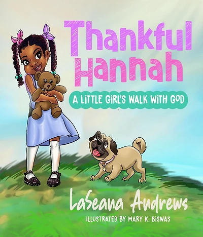 ?Thankful Hannah: A Little Girl's Walk with God