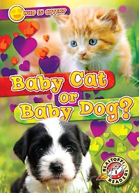 Baby Cat or Dog?